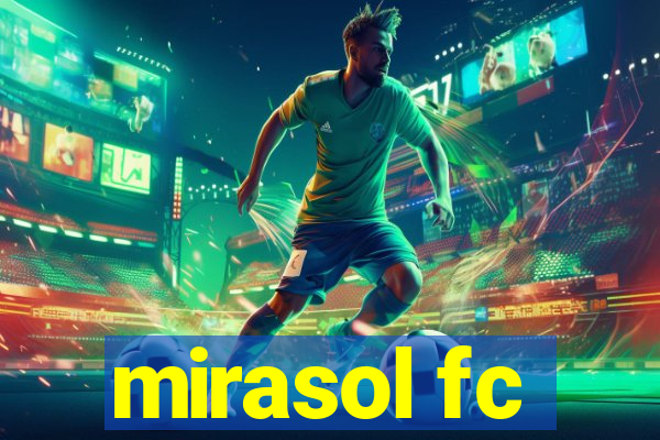 mirasol fc